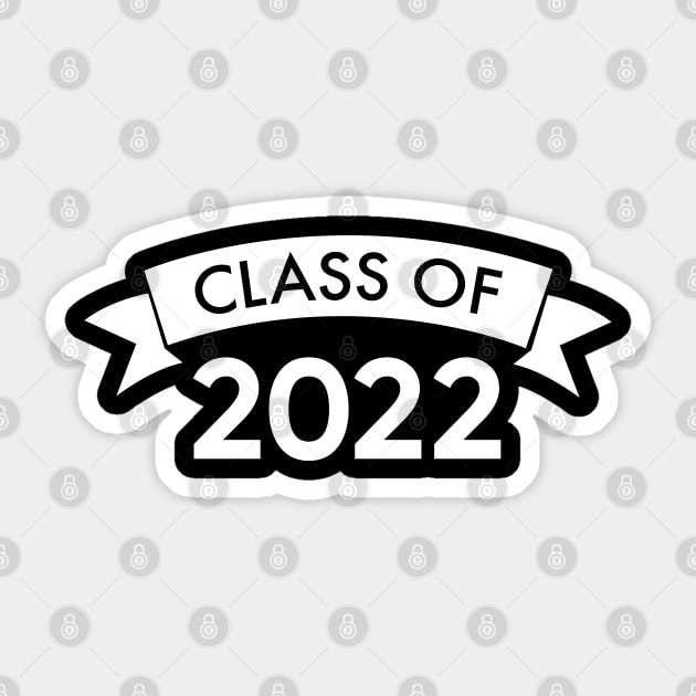 Class Of 2022. Simple Typography Black Graduation 2022 Design with Banner. Sticker by That Cheeky Tee